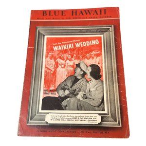 Blue Hawaii From Waikiki Wedding 1937 Sheet Music Bing Crosby & Shirley Ross